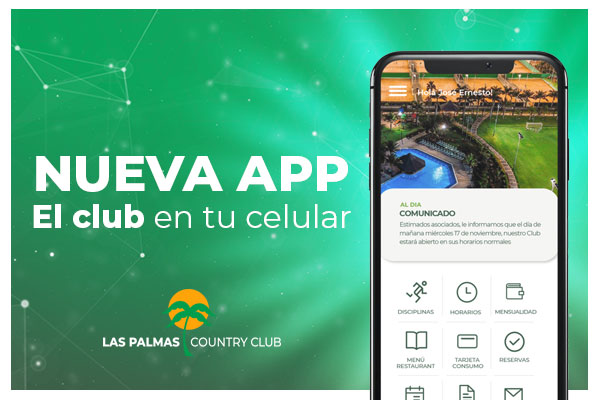 TE PRESENTAMOS NUESTRA APP! | Las Palmas Country Club